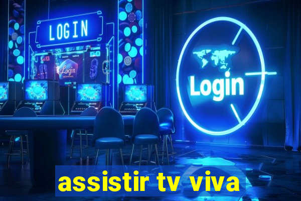 assistir tv viva